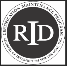 Registry of Interpreters for the Deaf Certification Maintenance program